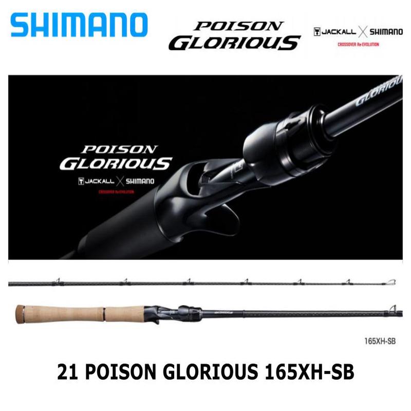 Pre-Order Shimano 21 Poison Glorious 165XH-SB